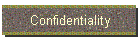 Confidentiality