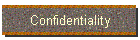 Confidentiality